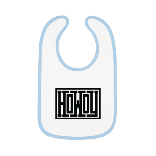 Howdy Baby Bib - Cute Contrast Trim Jersey Bib, Baby Shower Gift, Infant Feeding Accessory, Personalized Bib, Modern Child's Apparel