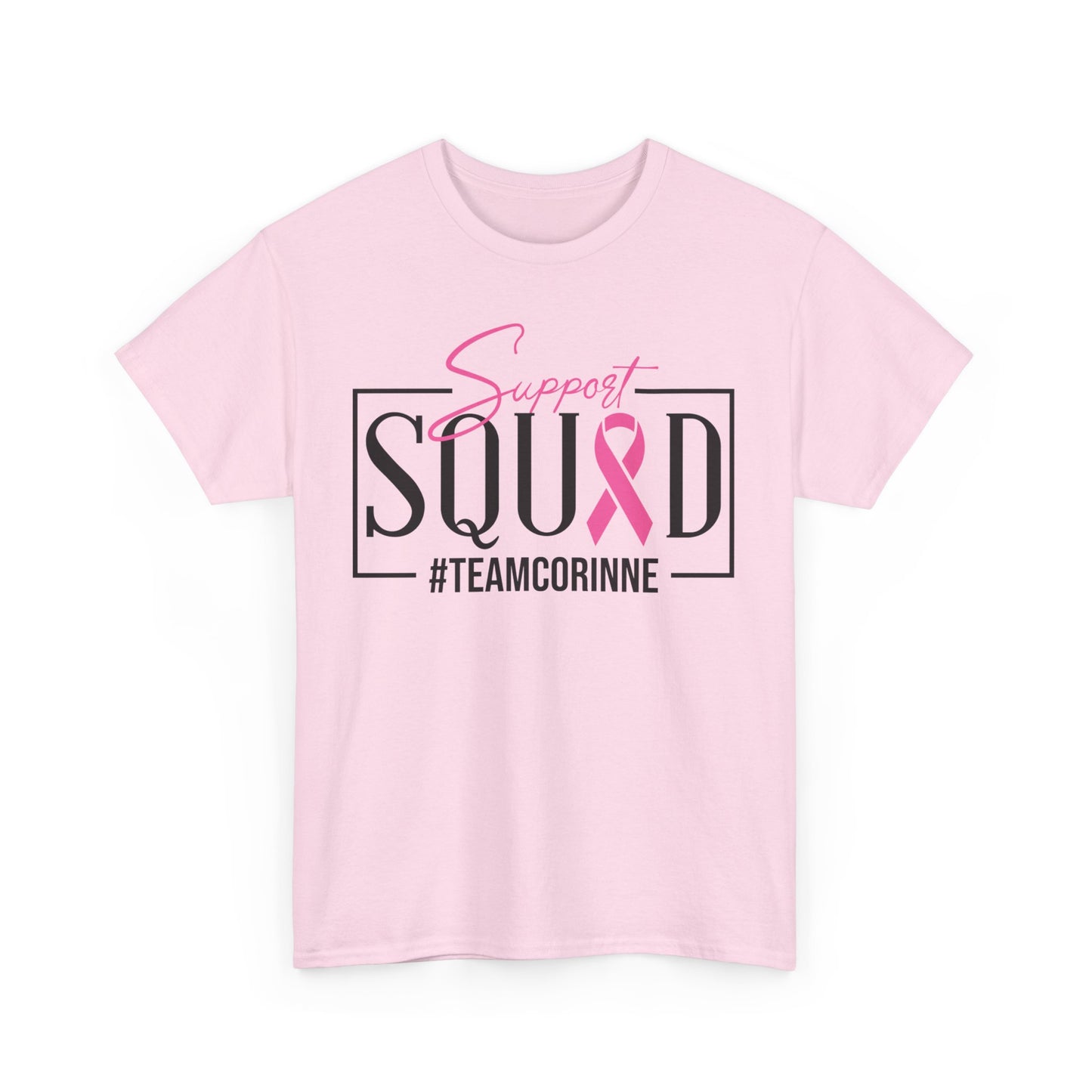 Support Squad T-Shirt for Awareness & Fundraising, Unisex Heavy Cotton Tee, Cancer Support, Team Corinne, Pink Ribbon Tee, Gift for Friends