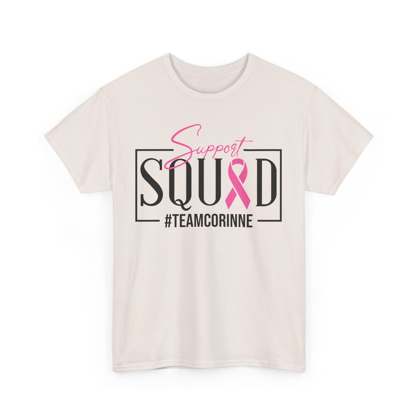 Support Squad Unisex Heavy Cotton Tee - #TeamCorinne