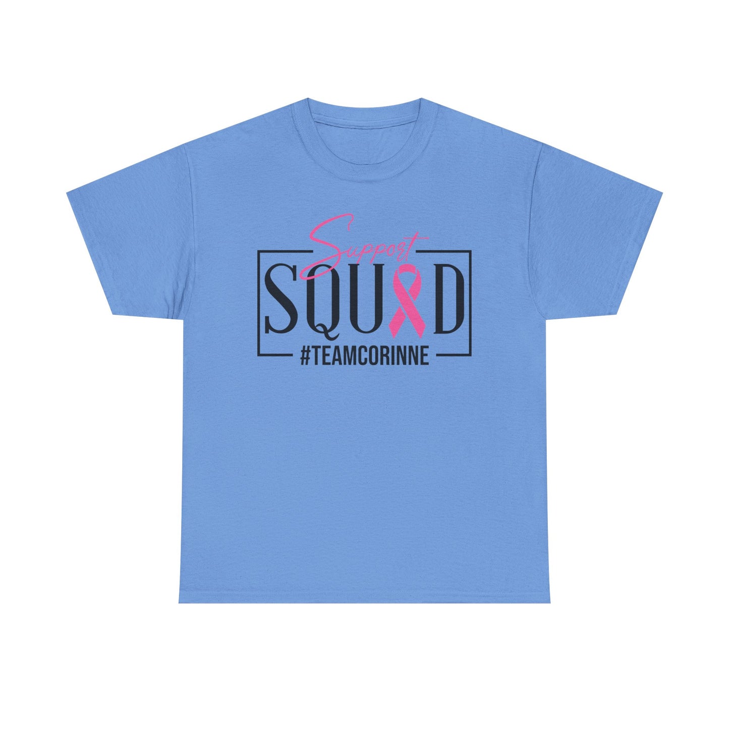 Support Squad T-Shirt for Awareness & Fundraising, Unisex Heavy Cotton Tee, Cancer Support, Team Corinne, Pink Ribbon Tee, Gift for Friends
