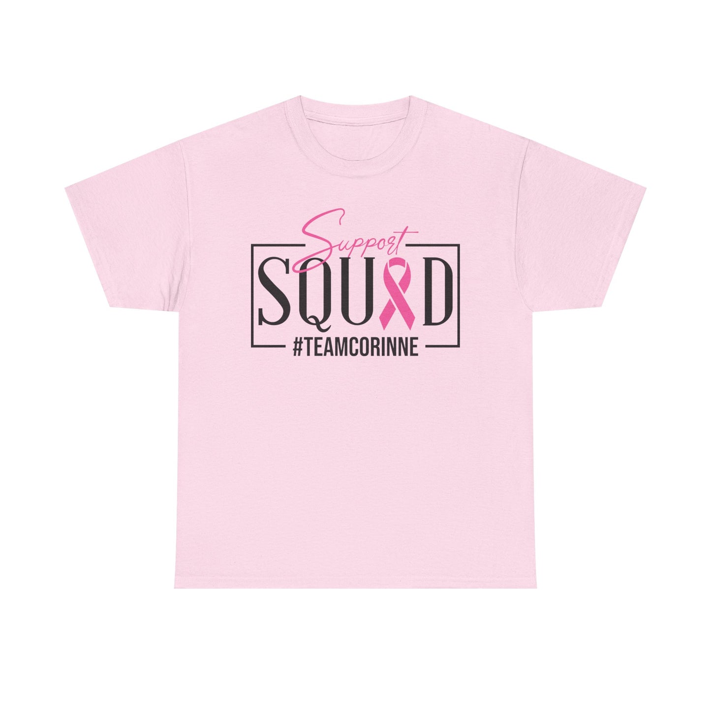 Support Squad T-Shirt for Awareness & Fundraising, Unisex Heavy Cotton Tee, Cancer Support, Team Corinne, Pink Ribbon Tee, Gift for Friends