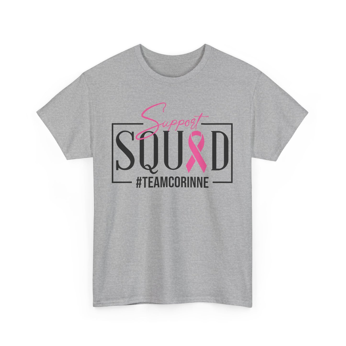 Support Squad T-Shirt for Awareness & Fundraising, Unisex Heavy Cotton Tee, Cancer Support, Team Corinne, Pink Ribbon Tee, Gift for Friends