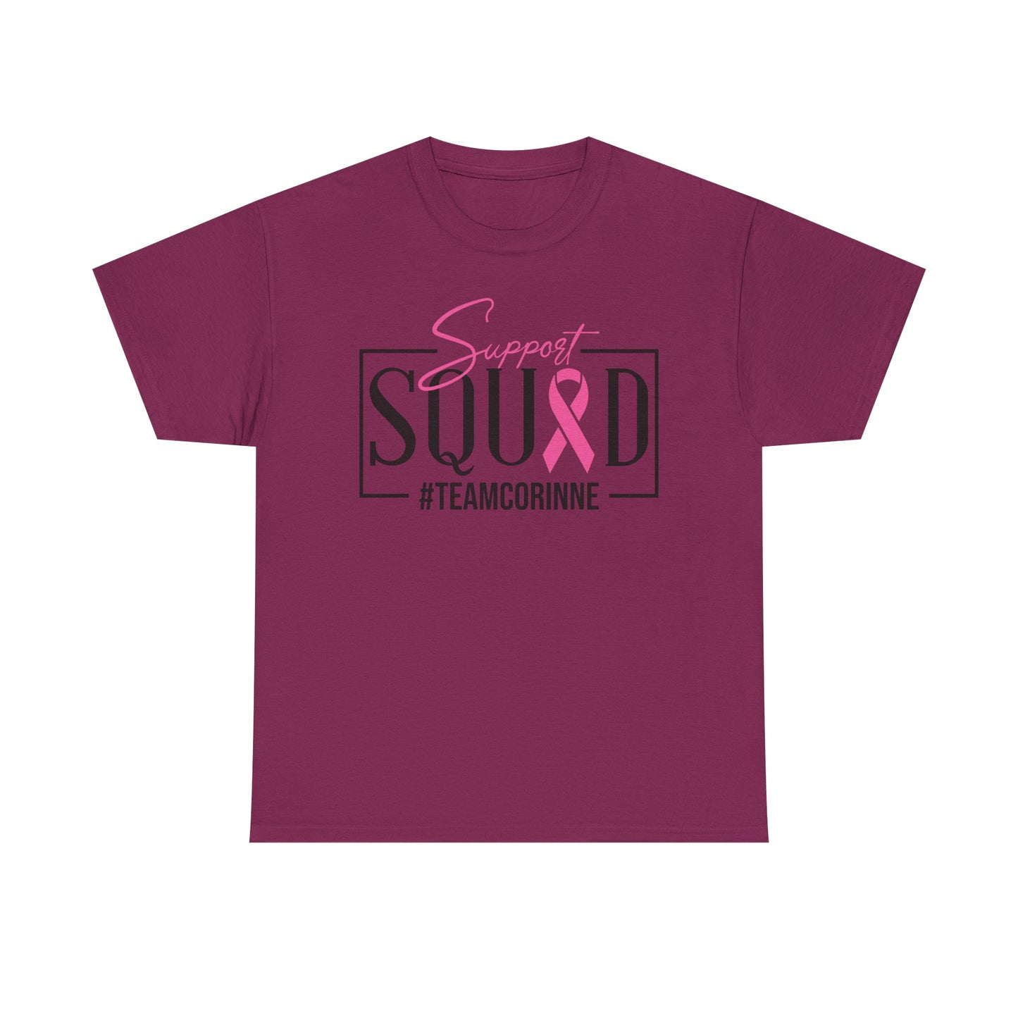 Support Squad T-Shirt for Awareness & Fundraising, Unisex Heavy Cotton Tee, Cancer Support, Team Corinne, Pink Ribbon Tee, Gift for Friends