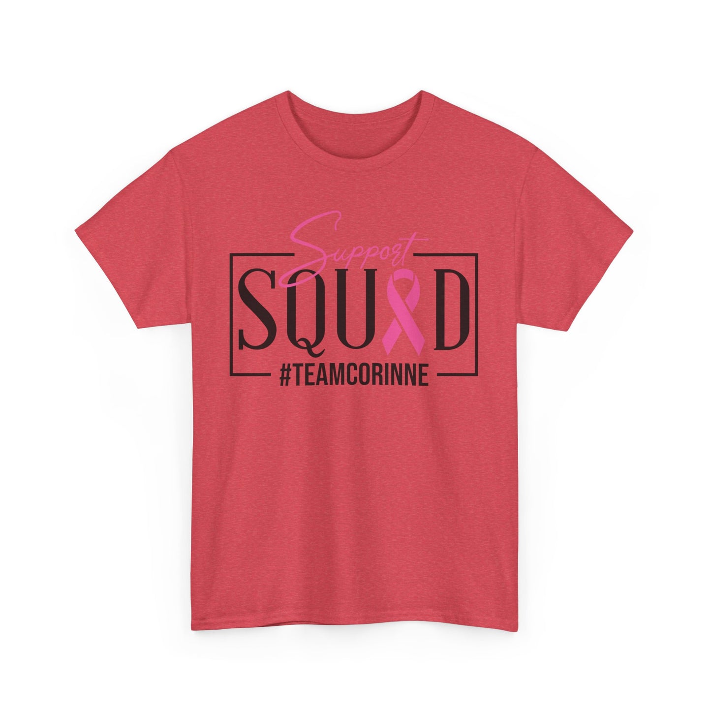 Support Squad T-Shirt for Awareness & Fundraising, Unisex Heavy Cotton Tee, Cancer Support, Team Corinne, Pink Ribbon Tee, Gift for Friends