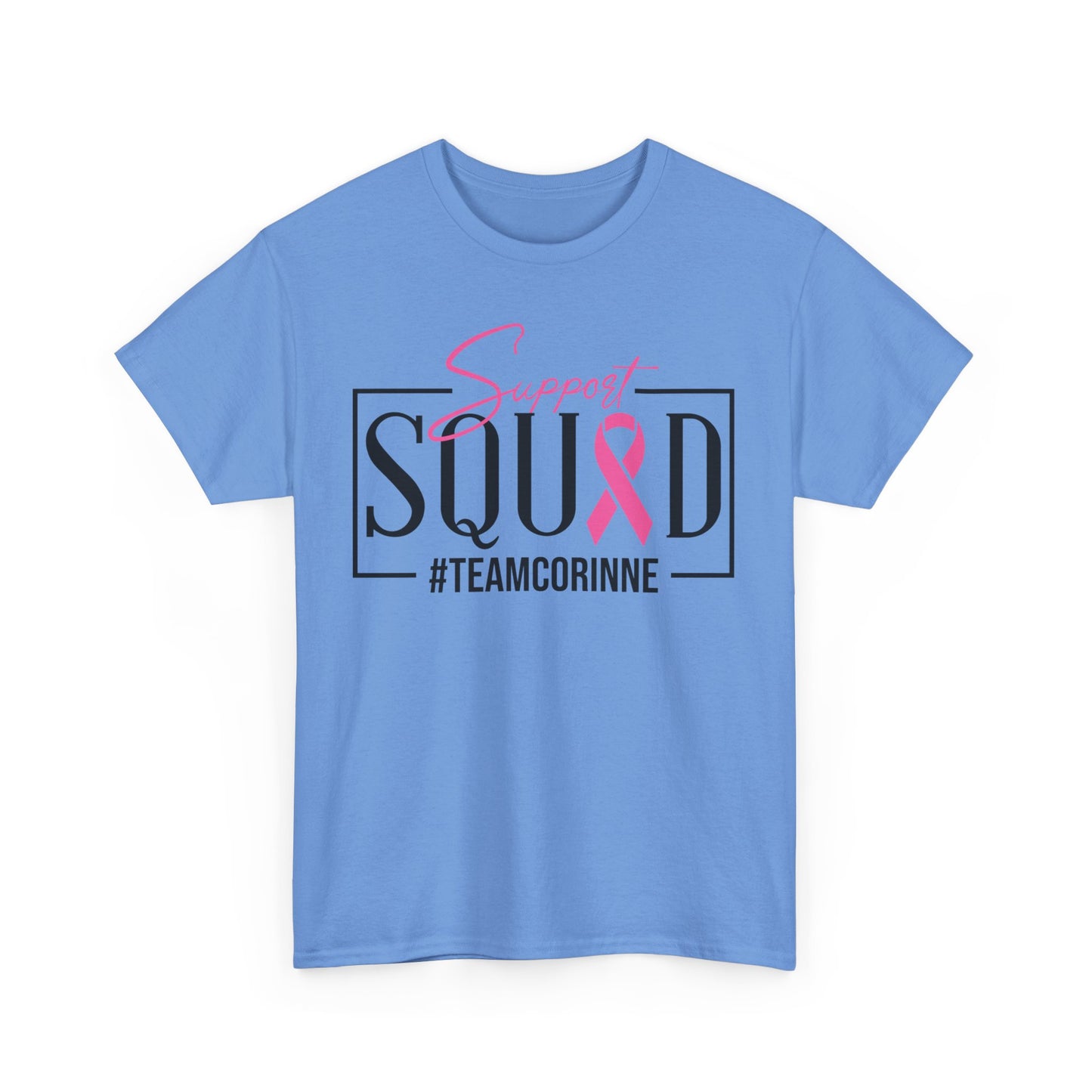 Support Squad T-Shirt for Awareness & Fundraising, Unisex Heavy Cotton Tee, Cancer Support, Team Corinne, Pink Ribbon Tee, Gift for Friends