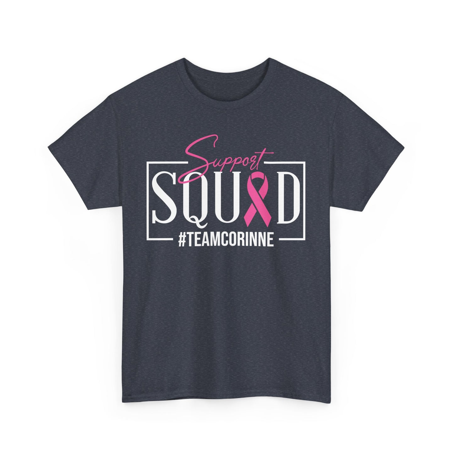 Support Squad Unisex Heavy Cotton Tee - #TeamCorinne