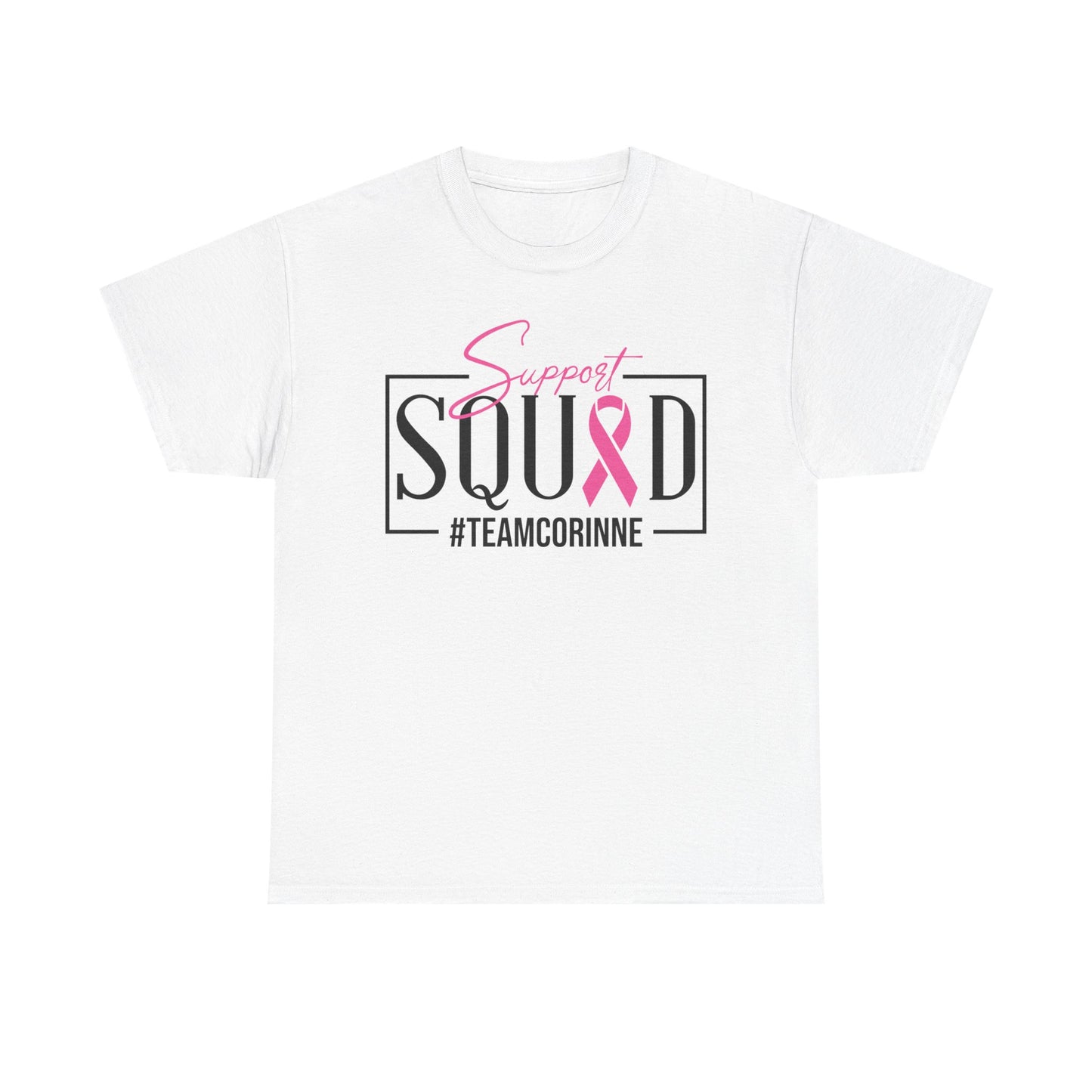 Support Squad T-Shirt for Awareness & Fundraising, Unisex Heavy Cotton Tee, Cancer Support, Team Corinne, Pink Ribbon Tee, Gift for Friends