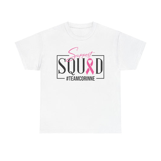 Support Squad T-Shirt for Awareness & Fundraising, Unisex Heavy Cotton Tee, Cancer Support, Team Corinne, Pink Ribbon Tee, Gift for Friends